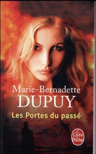 L'orpheline des neiges Tome 5 : Les portes du passé - Dupuy Marie-Bernadette
