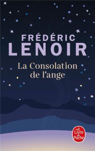 La consolation de l'ange - Lenoir Frédéric