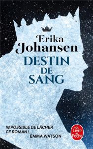 La Trilogie du Tearling Tome 3 : Destin de sang - Johansen Erika - Rosier Valérie