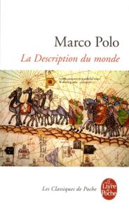 La Description du monde - Polo Marco - Badel Pierre-Yves