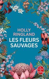Les fleurs sauvages - Ringland Holly