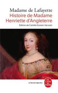 Histoire de Madame Henriette d'Angleterre - LAFAYETTE MADAME
