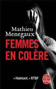 Femmes en colère - Menegaux Mathieu