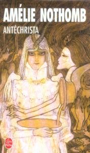 Antéchrista - Nothomb Amélie