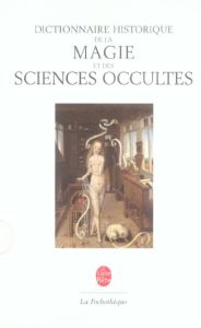 Dictionnaire historique de la magie & des sciences occultes - Sallmann Jean-Michel