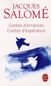 Contes d'errances, contes d'espérance - Salomé Jacques