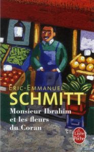 Monsieur Ibrahim et les fleurs du coran - Schmitt Eric-Emmanuel