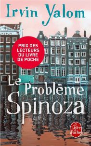 Le problème Spinoza - Yalom Irvin D. - Gleize Sylvette