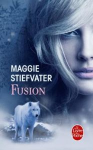 Fusion - Stiefvater Maggie - Croqueloup Camille