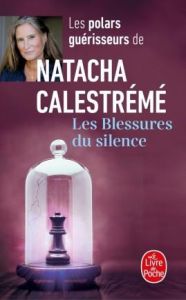 Les blessures du silence - Calestrémé Natacha