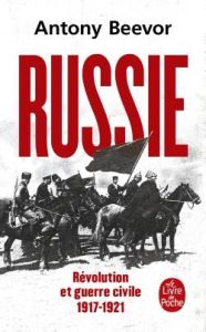 Russie. Révolution et Guerre Civile (1917-1921) - Beevor Antony