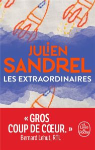 Les extraordinaires - Sandrel Julien