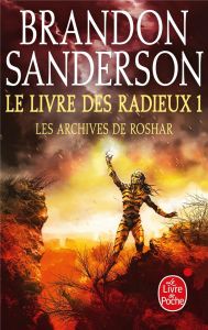 Les archives de Roshar Tome 1 : Le livre des radieux - Sanderson Brandon - Fazi Mélanie - Dos Santos Dan