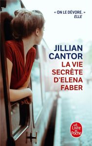 La vie secrète d'Elena Faber - Cantor Jillian - Haas Pascale