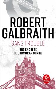 Sang trouble - Galbraith Robert - Vidal Florianne