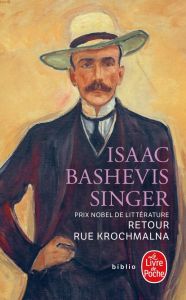 Retour rue Krochmalna - Singer Isaac Bashevis