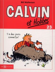 Calvin et Hobbes Tome 23 : Y a des jours comme ça ! - Watterson Bill - Duvault Laurent