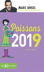 Poissons. 19 février-20 mars, Edition 2019 - Angel Marc