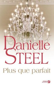 Plus que parfait - Steel Danielle - Deroyan Francine