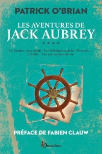 Les aventures de Jack Aubrey Tome 4 - O'Brian Patrick - Le Brun Dominique - Clauw Fabien