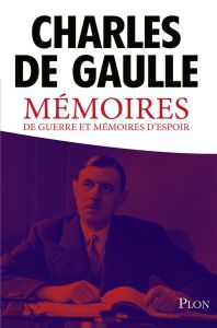 Mémoires de guerre et mémoires d'espoir - Gaulle Charles de