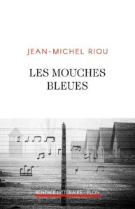 Les mouches bleues - Riou Jean-Michel