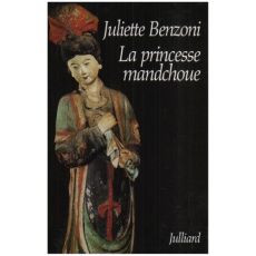 Les dames du Méditerranée-Express Tome 3 : La princesse mandchoue - Benzoni Juliette