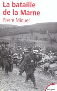 La bataille de la Marne - Miquel Pierre
