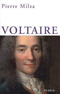 Voltaire - Milza Pierre
