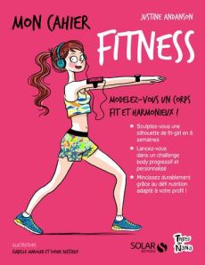 Mon cahier fitness - Andanson Justine - Ruffieux Sophie