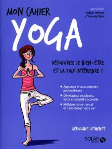 Mon cahier yoga - Lethenet Géraldine - Maroger Isabelle - Ruffieux S