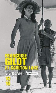 Vivre avec Picasso - Gilot Françoise - Lake Carlton