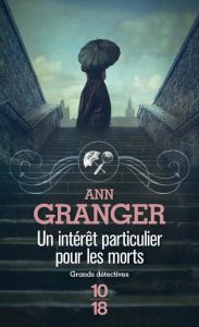 Un intérêt particulier pour les morts/01/ - Granger Ann