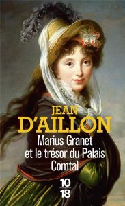 Marius Granet et le trésor du palais comtal - Aillon Jean d'