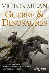 Guerre & dinosaures Tome 1 - Milan Victor - Lalande Patrice