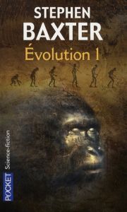 Evolution Tome 1 - Baxter Stephen
