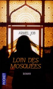 Loin des mosquées - Job Armel
