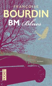 BM blues. Edition collector - Bourdin Françoise