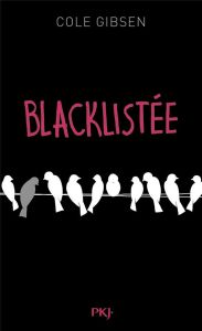 Blacklistée - Gibsen Cole - Paupy Alix