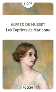 Les caprices de Marianne - Musset Alfred de