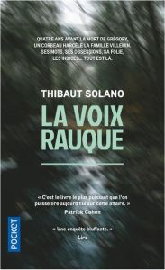 La voix rauque - Solano Thibaut