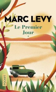 Le premier jour - Levy Marc