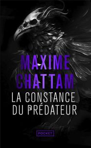 La constance du prédateur - Chattam Maxime