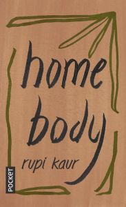 Home body - Kaur Rupi - Rolland Sabine