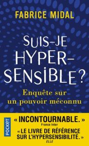Suis-je hypersensible? - Midal Fabrice