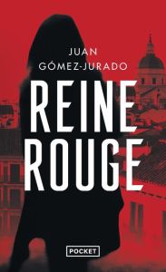 Reine rouge - Gómez-Jurado Juan