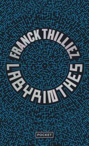 Labyrinthes - Thilliez Franck