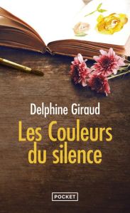 Les Couleurs du silence - Giraud Delphine