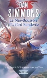 Le Nez-Boussole d'Ulfänt Banderoz - Simmons Dan - Guillot Sébastien