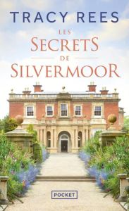 Les secrets de Silvermoor - Rees Tracy